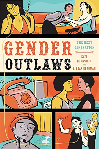 Kate Bornstein's Gender Outlaws book on transgender issues