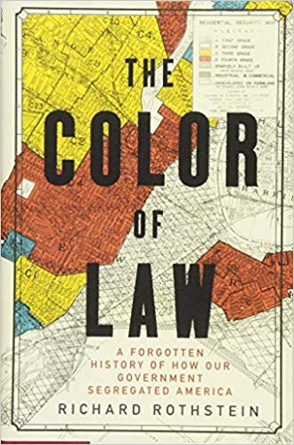 Richard Rothstein's The Color Of Law textbook on racism