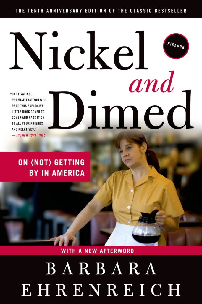 Barbara Enrenreich's Nickel And Dimed book on income inequality